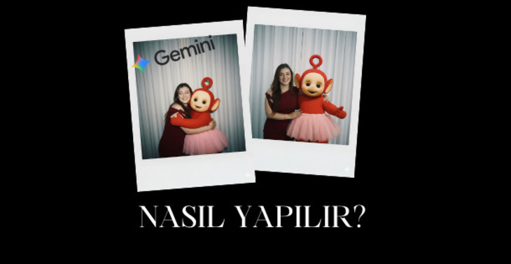 Gündemdeki Akım: Gemini Nano Banana ile Yapay Zekâ Fotoğrafları Nasıl Yapılır?